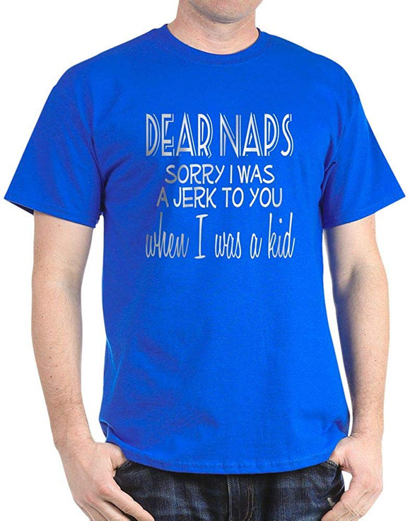 Dear Naps I was A Jerk Dark Cotton T-Shirt Royal