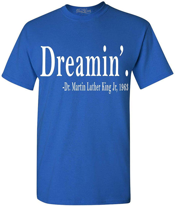 Dreamin'Martin Luther King Jr,1963 T-Shirt Blue