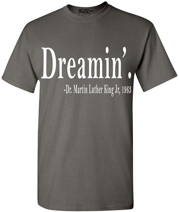 Dreamin'Martin Luther King Jr,1963 T-Shirt gray