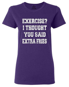 Exercise? I Thought You Said Extra Fries Women's T-Shirt Purple