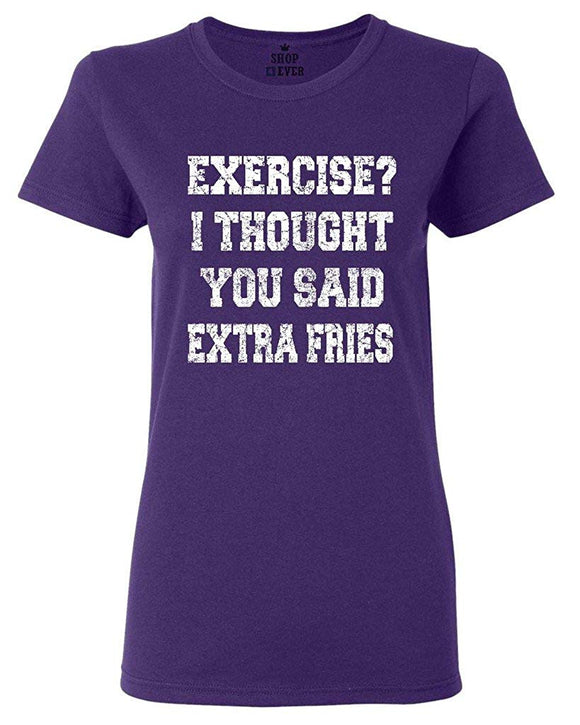 Exercise? I Thought You Said Extra Fries Women's T-Shirt Purple